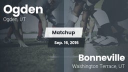 Matchup: Ogden  vs. Bonneville  2016