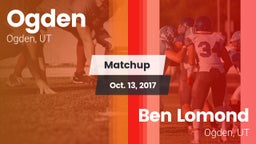 Matchup: Ogden  vs. Ben Lomond  2016