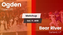 Matchup: Ogden  vs. Bear River  2018