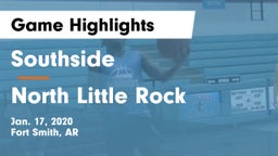 Southside  vs North Little Rock  Game Highlights - Jan. 17, 2020