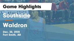 Southside  vs Waldron  Game Highlights - Dec. 30, 2020