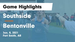 Southside  vs Bentonville  Game Highlights - Jan. 8, 2021