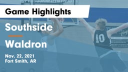 Southside  vs Waldron  Game Highlights - Nov. 22, 2021