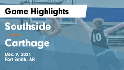 Southside  vs Carthage  Game Highlights - Dec. 9, 2021