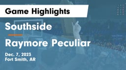 Southside  vs Raymore Peculiar  Game Highlights - Dec. 7, 2023