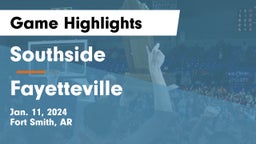 Southside  vs Fayetteville  Game Highlights - Jan. 11, 2024