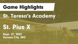 St. Teresa's Academy  vs St. Pius X  Game Highlights - Sept. 27, 2022