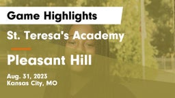 St. Teresa's Academy  vs Pleasant Hill  Game Highlights - Aug. 31, 2023