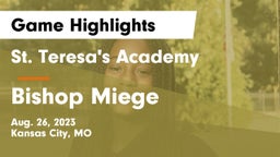 St. Teresa's Academy  vs Bishop Miege  Game Highlights - Aug. 26, 2023