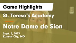 St. Teresa's Academy  vs Notre Dame de Sion  Game Highlights - Sept. 5, 2023