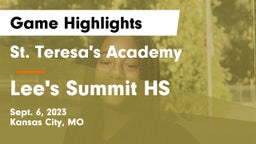 St. Teresa's Academy  vs Lee's Summit HS Game Highlights - Sept. 6, 2023