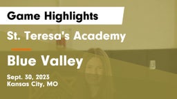St. Teresa's Academy  vs Blue Valley  Game Highlights - Sept. 30, 2023