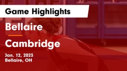 Bellaire  vs Cambridge  Game Highlights - Jan. 12, 2023