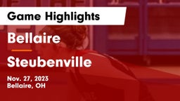 Bellaire  vs Steubenville  Game Highlights - Nov. 27, 2023