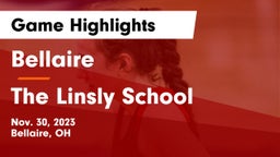 Bellaire  vs The Linsly School Game Highlights - Nov. 30, 2023