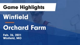Winfield  vs Orchard Farm  Game Highlights - Feb. 26, 2021