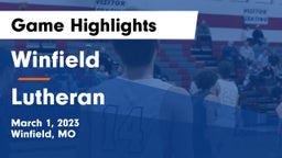 Winfield  vs Lutheran  Game Highlights - March 1, 2023