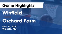 Winfield  vs Orchard Farm  Game Highlights - Feb. 23, 2024