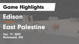 Edison  vs East Palestine  Game Highlights - Jan. 17, 2023