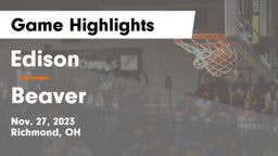 Edison  vs Beaver  Game Highlights - Nov. 27, 2023