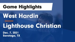 West Hardin  vs Lighthouse Christian Game Highlights - Dec. 7, 2021