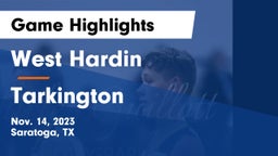 West Hardin  vs Tarkington  Game Highlights - Nov. 14, 2023