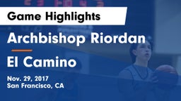 Archbishop Riordan  vs El Camino  Game Highlights - Nov. 29, 2017