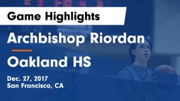 Archbishop Riordan  vs Oakland HS Game Highlights - Dec. 27, 2017