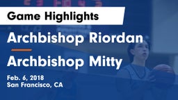 Archbishop Riordan  vs Archbishop Mitty  Game Highlights - Feb. 6, 2018