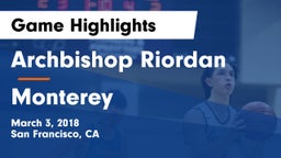 Archbishop Riordan  vs Monterey Game Highlights - March 3, 2018