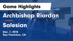 Archbishop Riordan  vs Salesian Game Highlights - Dec. 7, 2018