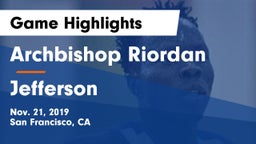 Archbishop Riordan  vs Jefferson Game Highlights - Nov. 21, 2019