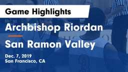 Archbishop Riordan  vs San Ramon Valley  Game Highlights - Dec. 7, 2019