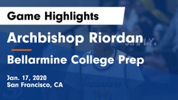 Archbishop Riordan  vs Bellarmine College Prep  Game Highlights - Jan. 17, 2020
