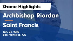 Archbishop Riordan  vs Saint Francis  Game Highlights - Jan. 24, 2020