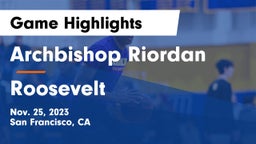 Archbishop Riordan  vs Roosevelt  Game Highlights - Nov. 25, 2023