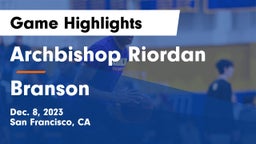 Archbishop Riordan  vs Branson  Game Highlights - Dec. 8, 2023