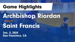 Archbishop Riordan  vs Saint Francis  Game Highlights - Jan. 2, 2024