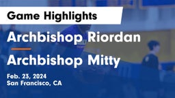 Archbishop Riordan  vs Archbishop Mitty  Game Highlights - Feb. 23, 2024