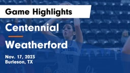 Centennial  vs Weatherford  Game Highlights - Nov. 17, 2023