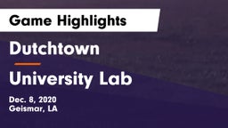 Dutchtown  vs University Lab  Game Highlights - Dec. 8, 2020