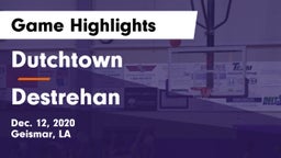 Dutchtown  vs Destrehan  Game Highlights - Dec. 12, 2020