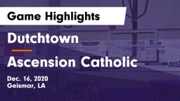Dutchtown  vs Ascension Catholic  Game Highlights - Dec. 16, 2020