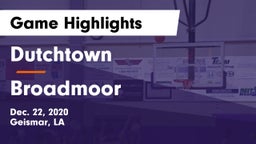 Dutchtown  vs Broadmoor  Game Highlights - Dec. 22, 2020