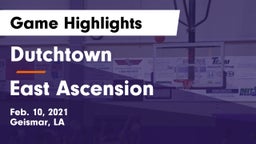 Dutchtown  vs East Ascension  Game Highlights - Feb. 10, 2021