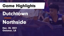 Dutchtown  vs Northside  Game Highlights - Dec. 28, 2021