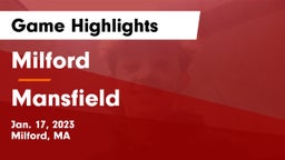 Milford  vs Mansfield  Game Highlights - Jan. 17, 2023