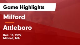 Milford  vs Attleboro  Game Highlights - Dec. 16, 2022