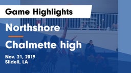 Northshore  vs Chalmette high Game Highlights - Nov. 21, 2019