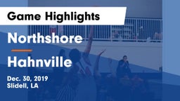 Northshore  vs Hahnville  Game Highlights - Dec. 30, 2019
